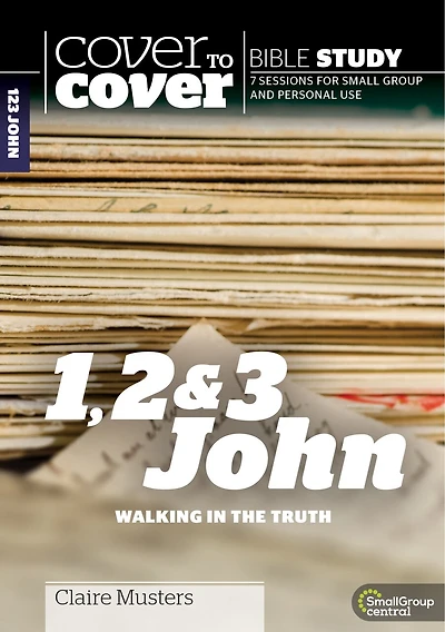 1, 2 & 3 John: Walking in the Truth