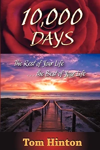 10,000 Days: The Rest of Your Life, the Best of Your Life