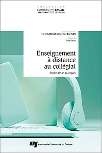 Enseignement à distance au collégial: Expertises et pratiques