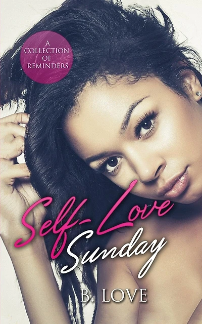 Self-Love Sunday: A Collection of Reminders