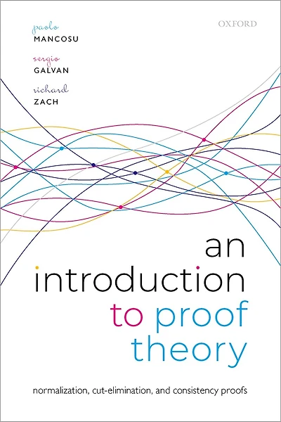 An Introduction To Proof Theory: Normalization, Cut-elimination, And Consistency Proofs