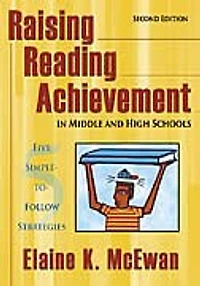 Raising Reading Achievement Middle And High Schools: Five Simple-to-follow Strategies