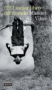 El mejor libro del mundo (Novela biográfica) / The Best Book in the World (A Biographical Novel)