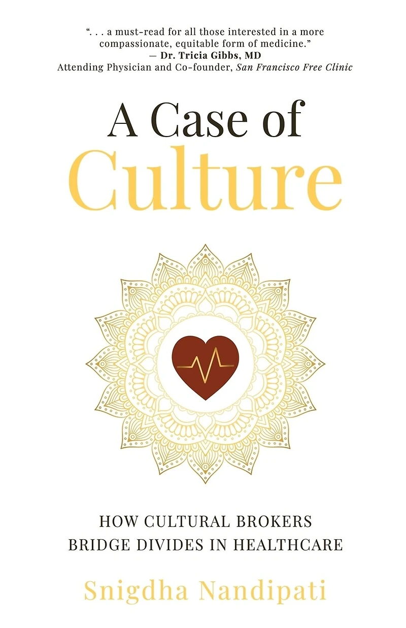 A Case of Culture: How Cultural Brokers Bridge Divides Healthcare
