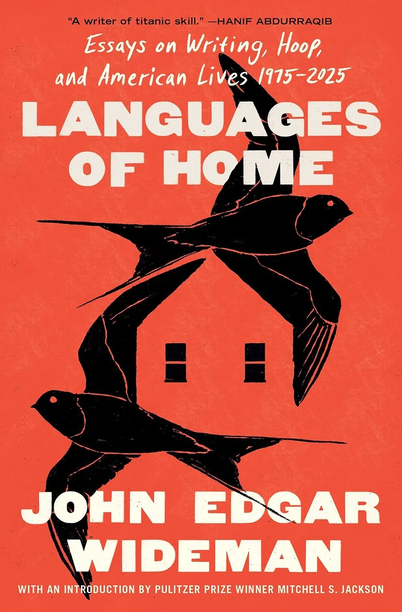 Languages of Home: Essays on Writing, Hoop, and American Lives 1975–2025