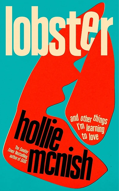 Lobster: and other things I’m learning to love