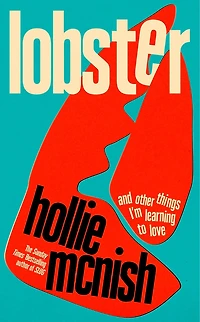 Lobster: and other things I’m learning to love