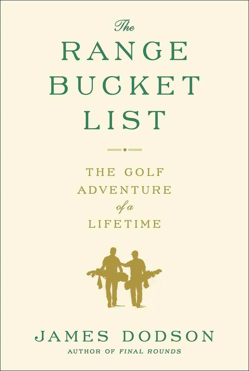 The Range Bucket List: The Golf Adventure of a Lifetime