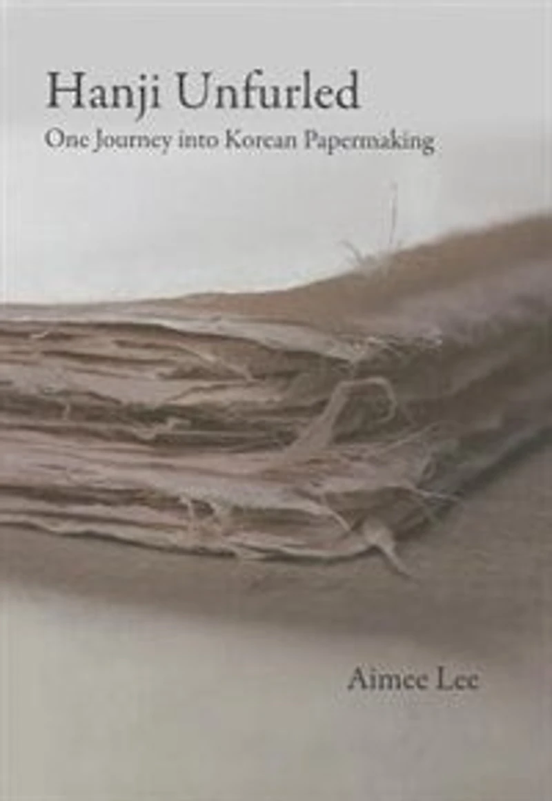 Hanji Unfurled: One Journey Into Korean Papermaking