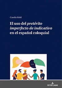 el uso del pretérito imperfecto de indicativo en español coloquial