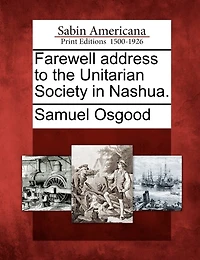 Farewell Address To The Unitarian Society In Nashua.
