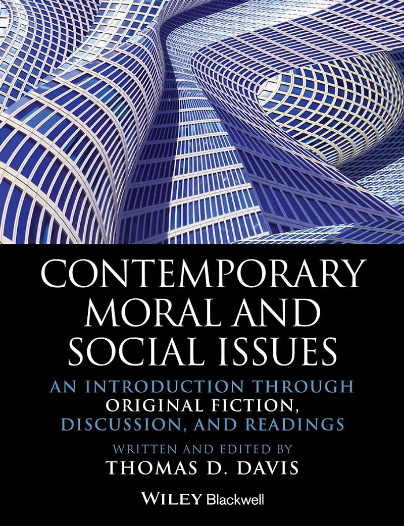 Contemporary Moral and Social Issues: An Introduction through Original Fiction, Discussion, Readings