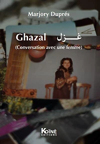 Ghazal : conversation avec une femme: conversation avec une femme