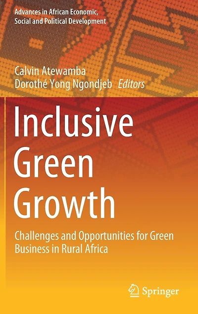 Inclusive Green Growth: Challenges And Opportunities For Business Rural Africa