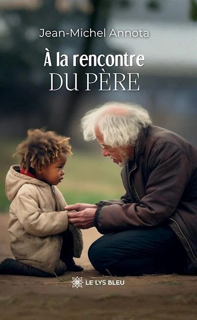 A la rencontre du Père