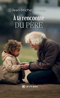 A la rencontre du Père