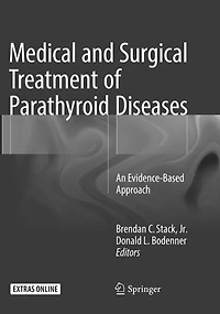 Medical and Surgical Treatment of Parathyroid Diseases: An Evidence-Based Approach
