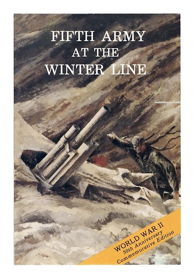 Fifth Army At The Winter Line: 15 November 1943- 15 January 1944