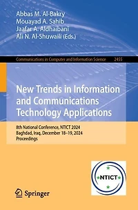 New Trends Information and Communications Technology Applications: 8th National Conference, NTICT 2024, Baghdad, Iraq, December 18-19, Proceedings