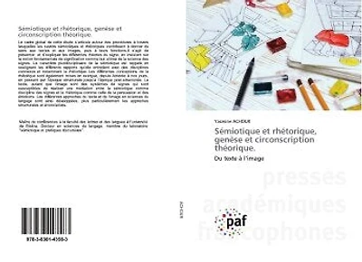 Sémiotique et rhétorique, genèse et circonscription théorique.: Du texte à l'image