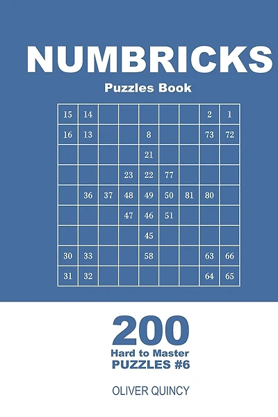 Numbricks Puzzles Book - 200 Hard to Master Puzzles 9x9 (Volume 6)