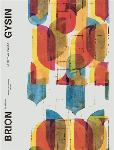 Brion Gysin: le dernier musée
