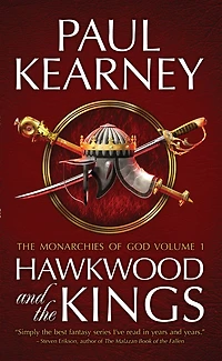 Hawkwood and The Kings: Collected Monarchies of God, Volume One