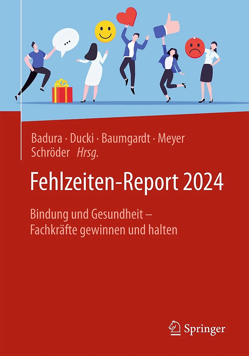 Fehlzeiten-Report 2024: Bindung Und Gesundheit - Fachkräfte Gewinnen Halten