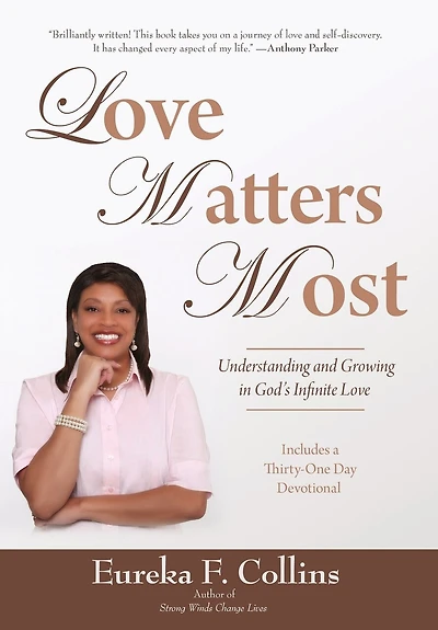 Love Matters Most: Understanding and Growing God's Infinite
