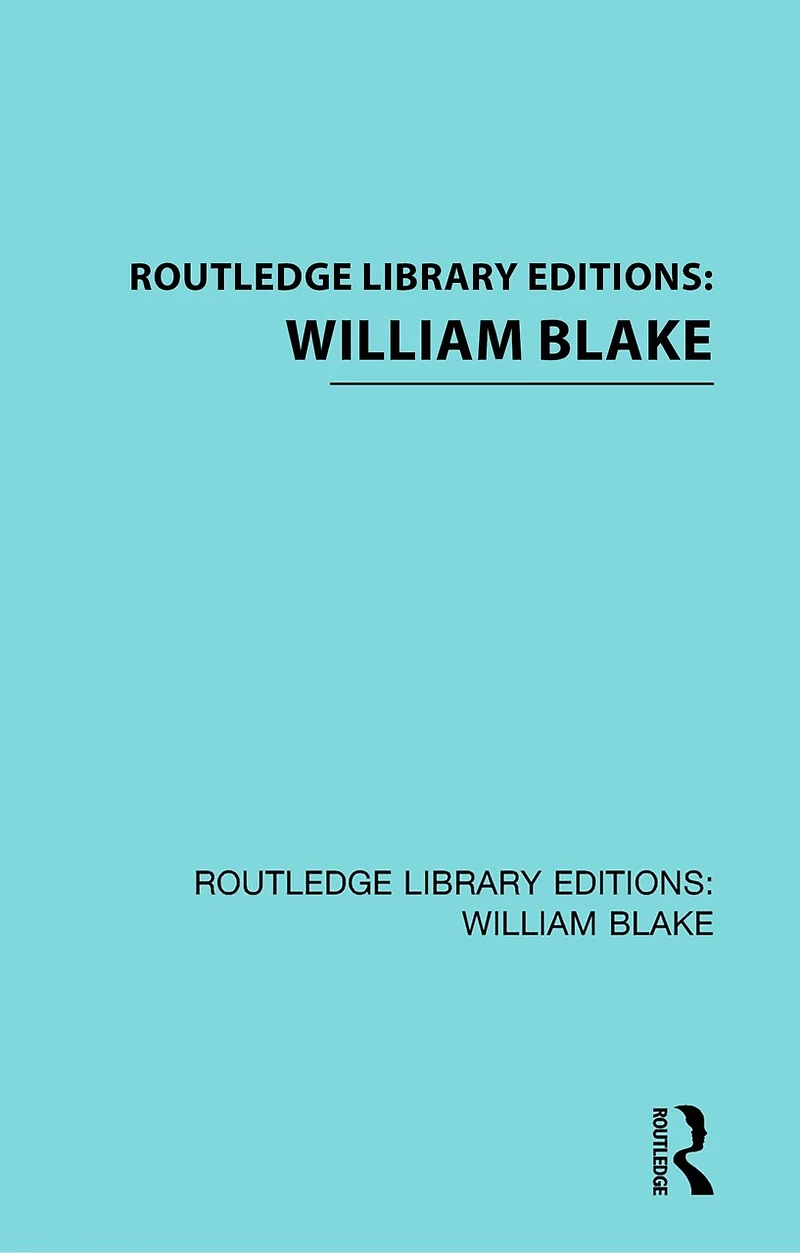 Routledge Library Editions: William Blake