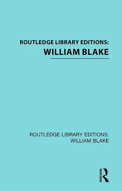 Routledge Library Editions: William Blake