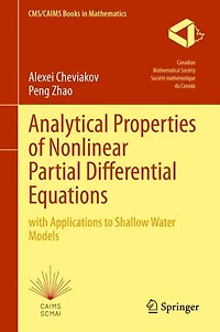 Analytical Properties of Nonlinear Partial Differential Equations: with Applications to Shallow Water Models