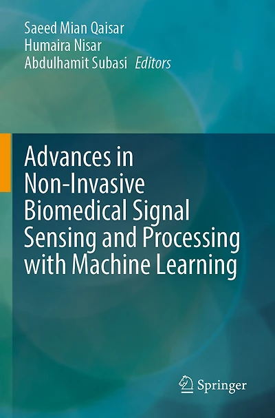 Advances in Non-Invasive Biomedical Signal Sensing and Processing with Machine Learning