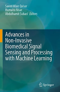 Advances in Non-Invasive Biomedical Signal Sensing and Processing with Machine Learning