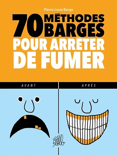 70 méthodes barges pour arrêter de fumer