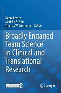 Broadly Engaged Team Science Clinical and Translational Research
