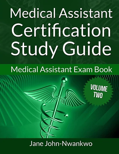 Medical Assistant Certification Study Guide: Medical Assistant Exam Book