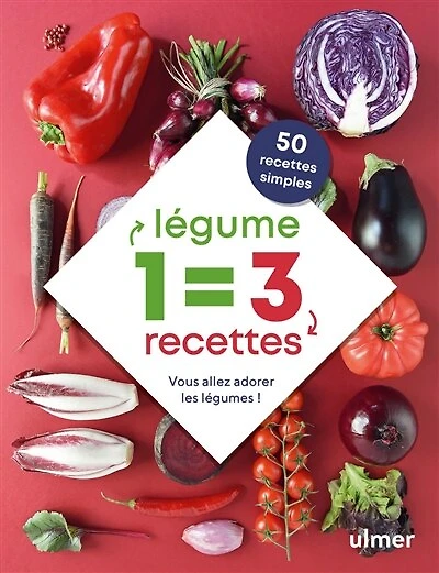 1 légume: vous allez adorer les légumes !