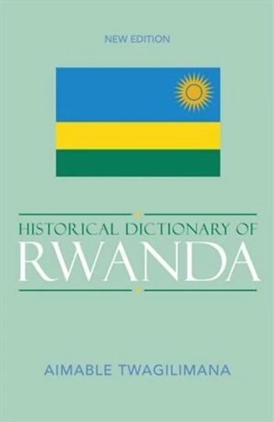 Historical Dictionary of Rwanda