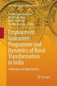 Employment Guarantee Programme and Dynamics of Rural Transformation India: Challenges Opportunities