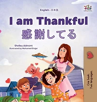I am Thankful (English Japanese Bilingual Children's Book)