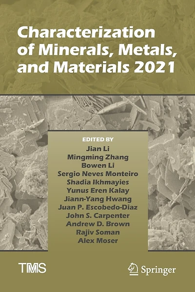 Characterization of Minerals, Metals, and Materials 2021