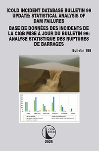 ICOLD Incident database Bulletin 99 update / Base de donnees des incidents la CIGB Mise a jour du 99: Statistical analysis of dam failures Analyse statistique ruptures barrages