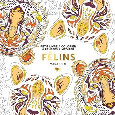 Félins Petit livre à colorier et pensées à méditer