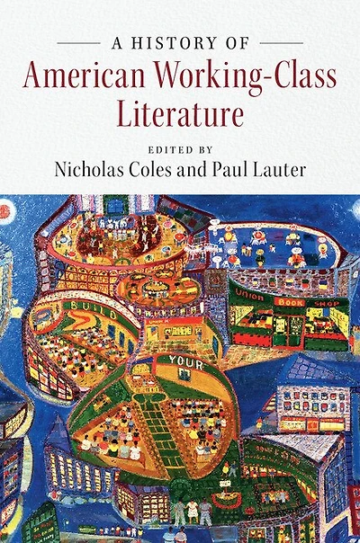 A History of American Working-Class Literature