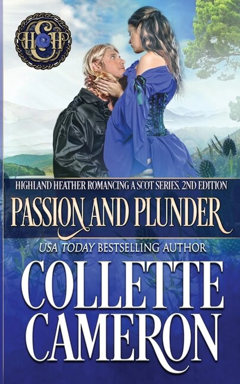 Passion and Plunder: A Passionate Enemies to Lovers Second Chance Scottish Highlander Mystery Romance