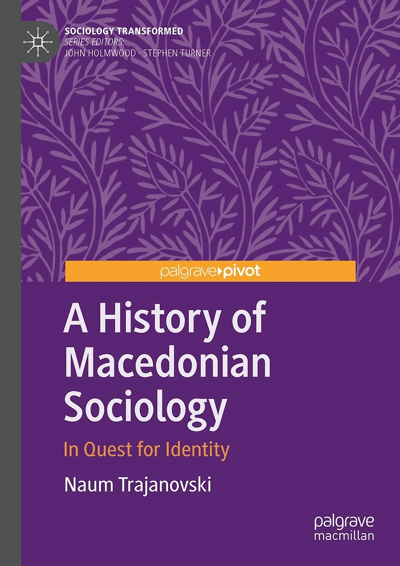 A History of Macedonian Sociology: Quest for Identity