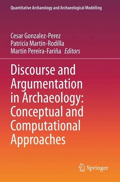 Discourse and Argumentation in Archaeology: Conceptual and Computational Approaches