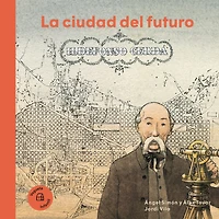 Ildefonso Cerdà: La Ciudad Del Futuro