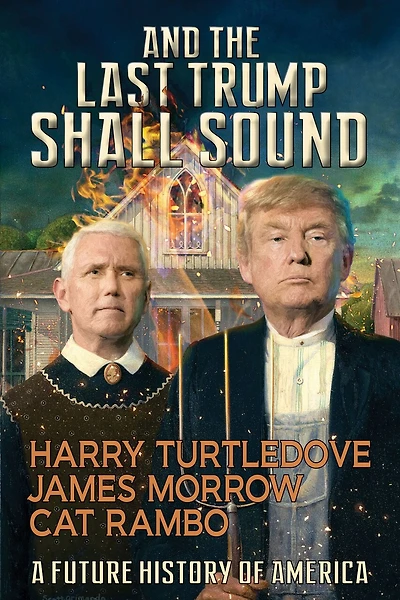 And The Last Trump Shall Sound: A Future History Of America